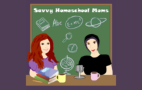 Show 137…Savvy Homeschool Moms: Tina Smith & Beckie Tetrault